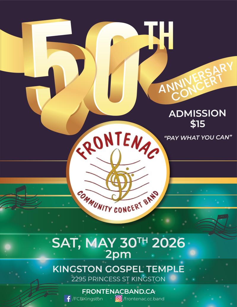 Celebrating Our 50th Anniversary: Frontenac Community Concert Band  @ Kingston Gospel Temple May 30 2026 - May 1st @ Kingston Gospel Temple