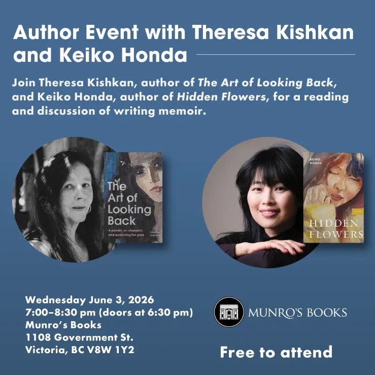 Author Reading with Keiko Honda & Theresa Kishkan - May 14th @ Munro's Books