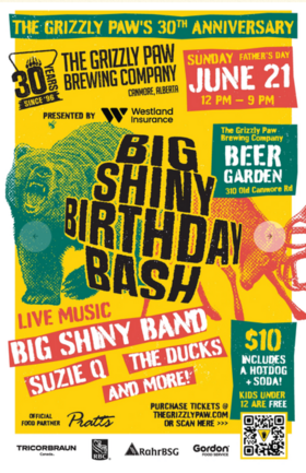 Big Shiny Birthday Bash - May 6th @ The Grizzly Paw Brewing Company