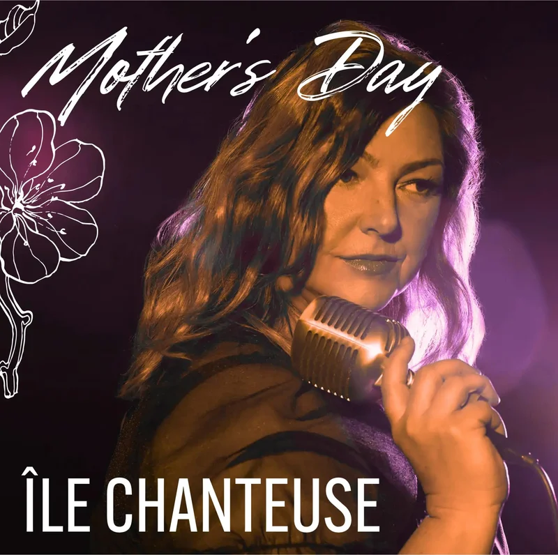 &Icirc;le Chanteuse, Mother's Day: Chantal Thompson @ Hotel Wolfe Island May 10 2026 - May 6th @ Hotel Wolfe Island
