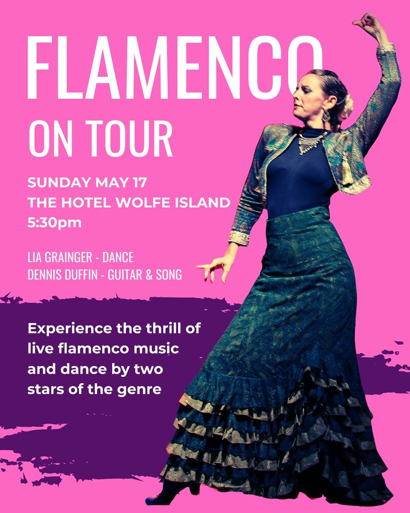 Flamenco on Tour: Lia Grainger, Dennis Duffin @ Hotel Wolfe Island May 17 2026 - May 8th @ Hotel Wolfe Island