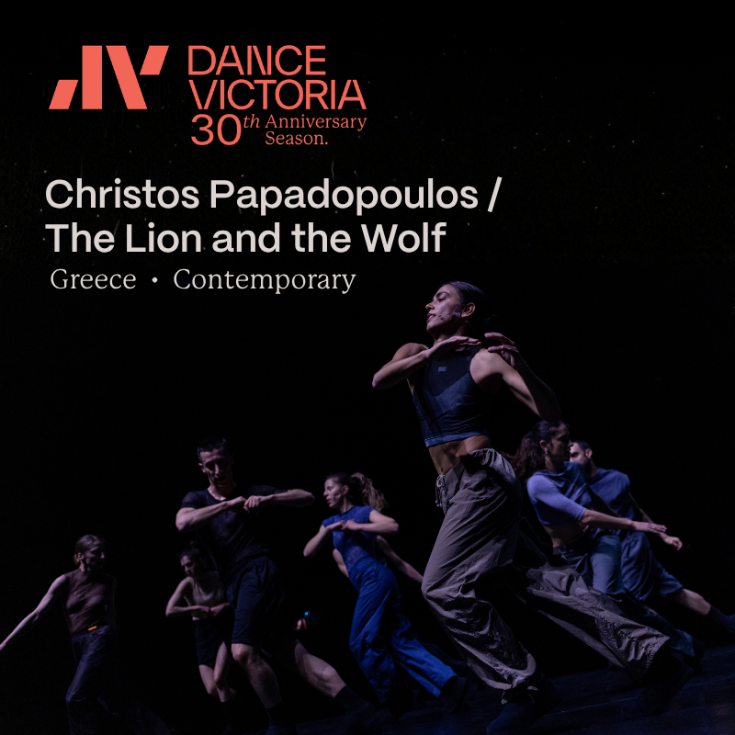 Dance Victoria Presents Christos Papadopoulos - May 13th @ Royal Theatre