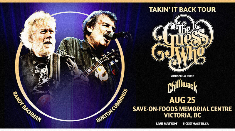 The Guess Who - May 12th @ Save-On-Foods Memorial Centre