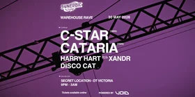 SYNERGIC WAREHOUSE: C-STAR, CATARIA, DISCO CAT - Jun 4th @ TBA - Victoria, Canada