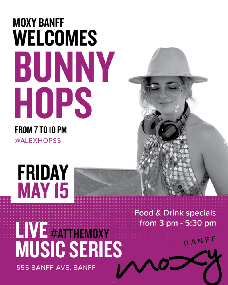 #LiveAtTheMoxy presents: Bunny Hops - May 15th @ Moxy Hotel