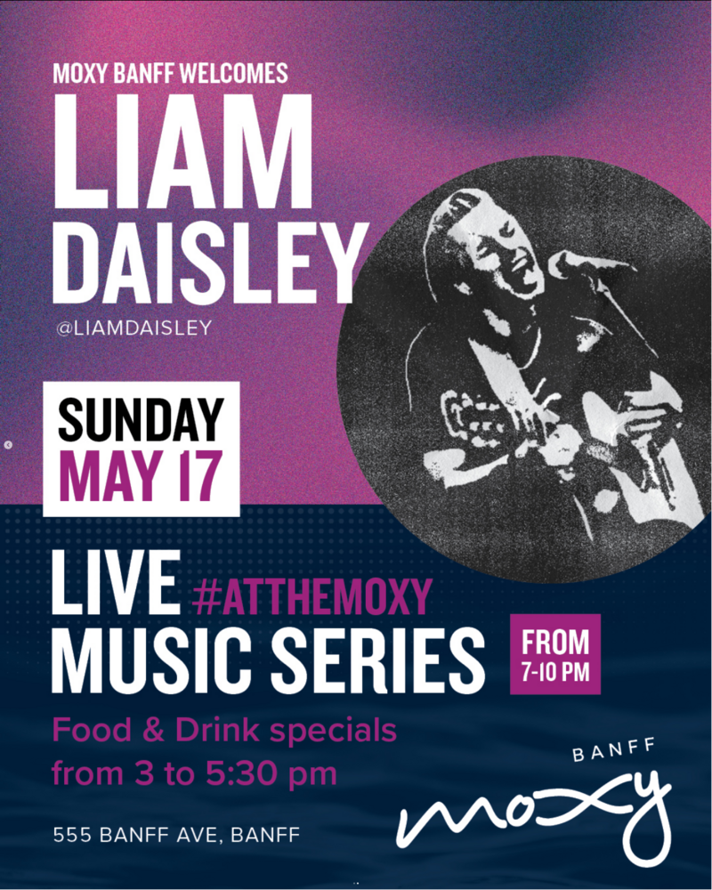 #LiveAtTheMoxy presents: Liam Daisley - May 15th @ Moxy Hotel