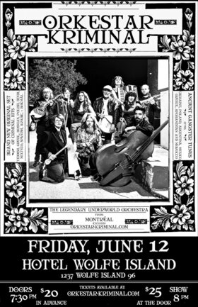 Orkestar Kriminal @ Hotel Wolfe Island Jun 12 2026 - May 31st @ Hotel Wolfe Island