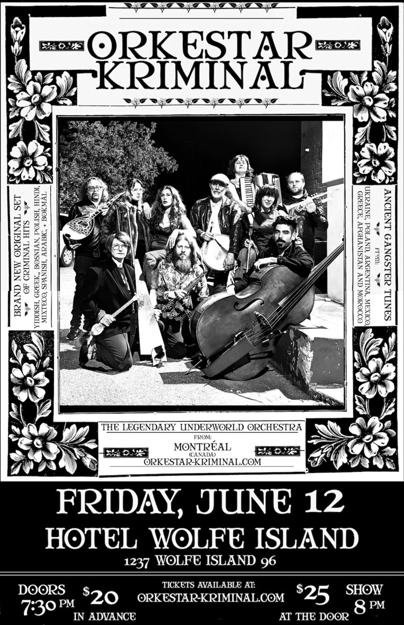 Orkestar Kriminal @ Hotel Wolfe Island Jun 12 2026 - May 22nd @ Hotel Wolfe Island