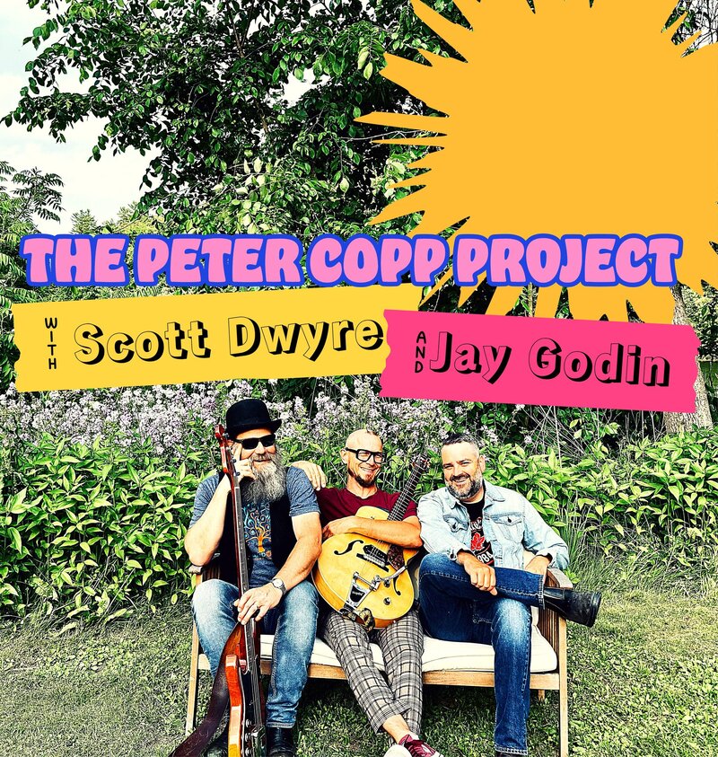 The Peter Copp Project, Scott Dwyre, Jason Godin @ Stonewater Pub Jun 5 2026 - May 26th @ Stonewater Pub