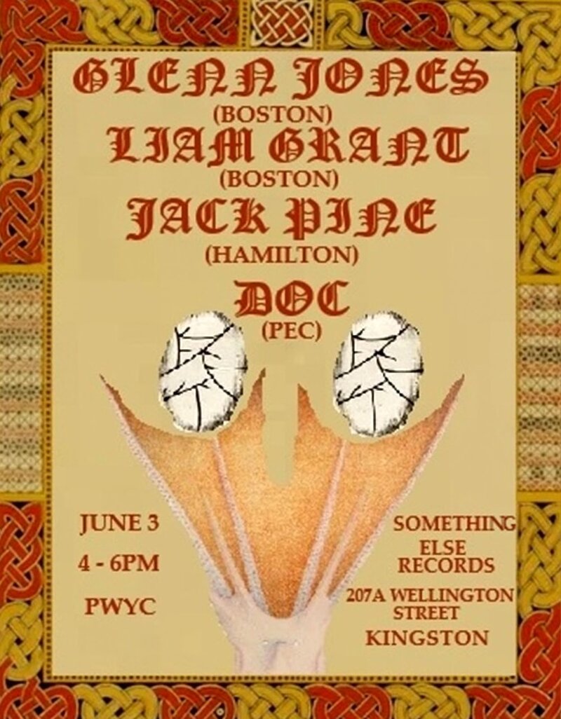 Glenn Jones, Liam Grant, Jack Pine, DOC @ Something Else Records Jun 3 2026 - May 26th @ Something Else Records