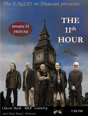 The 11th Hour - Jun 13th @ Duncan Eagles Lounge