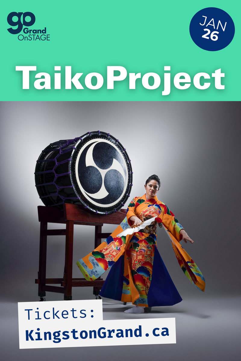 Grand OnStage: TaikoProject @ Kingston Grand Theatre Jan 26 2027 - Jun 3rd @ Kingston Grand Theatre