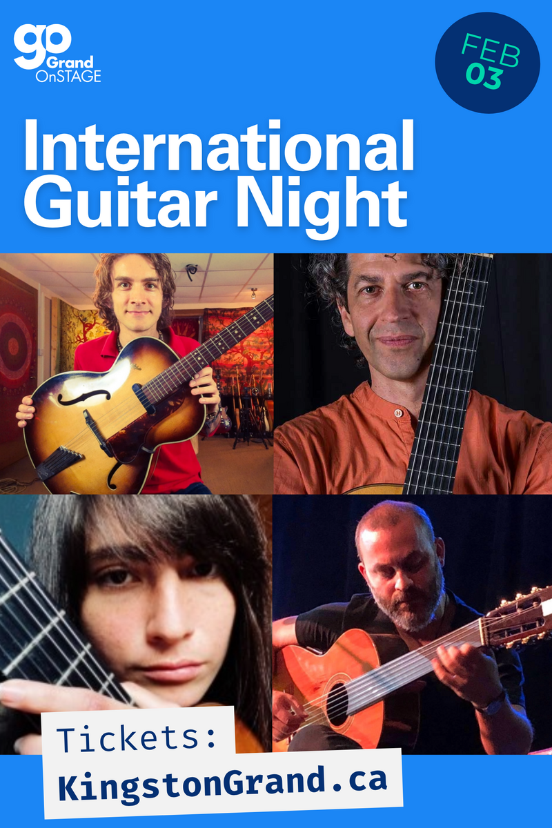 Grand OnStage - International Guitar Night: Itamar Erez, Victoria Ruiz de la Rubia, Cenk Erdoğan, Remi Harris @ Kingston Grand Theatre Feb 3 2027 - Jun 2nd @ Kingston Grand Theatre