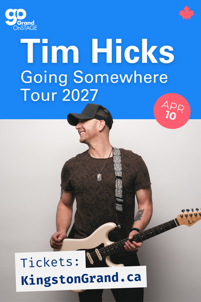 Grand OnStage: Tim Hicks @ Kingston Grand Theatre Apr 10 2027 - Jun 3rd @ Kingston Grand Theatre