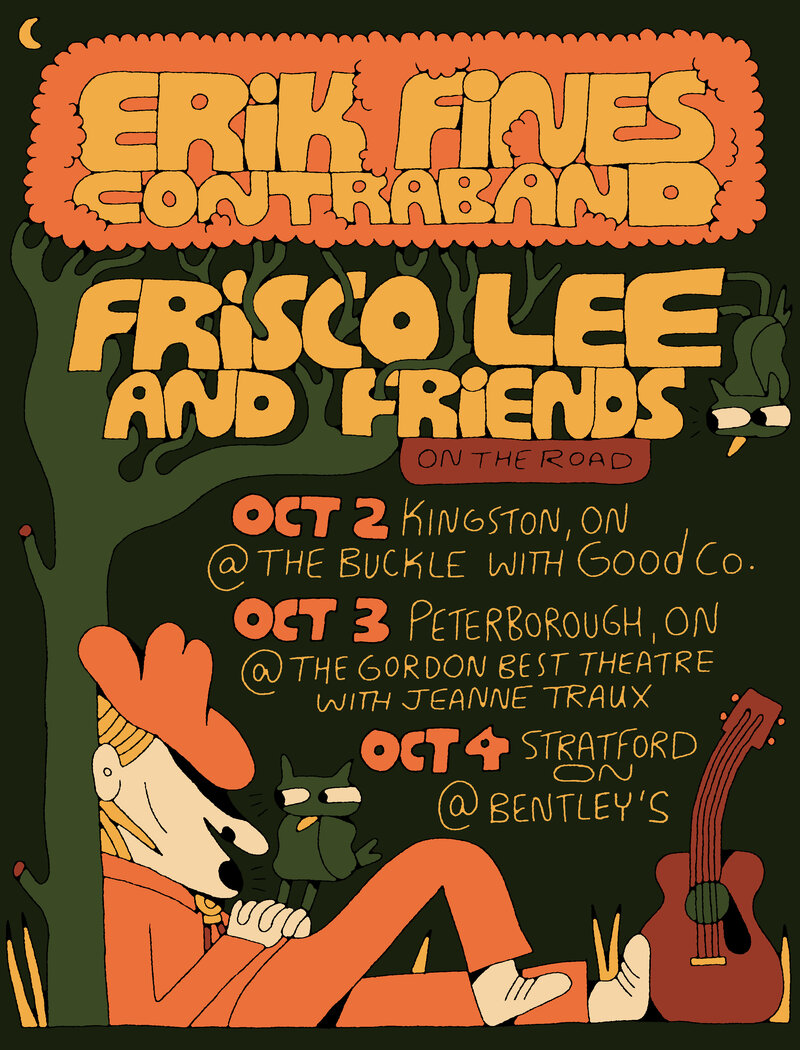 No Less Presents: Good Co., Erik Fines Contraband, Frisco Lee & Friends @ The Buckle Oct 2 2025 - Jun 3rd @ The Buckle