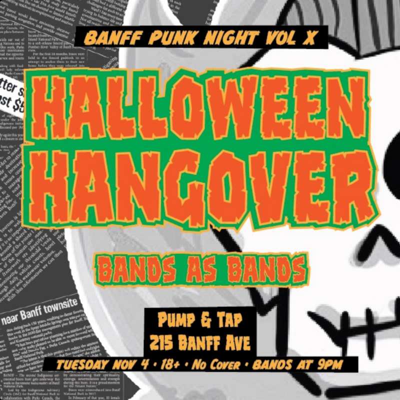 Halloween Hangover: Banff Punk Night - Vol. X @ Pump and Tap - Nov 04, 2025