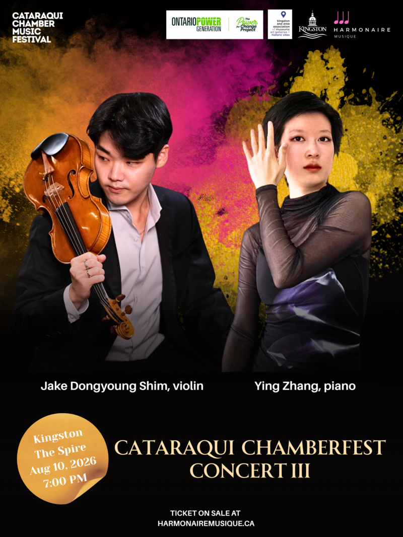 Cataraqui Chamber Music Festival: Jake Dongyoung Shim, Ying Zhang @ The Spire Aug 10 2026 - May 31st @ The Spire