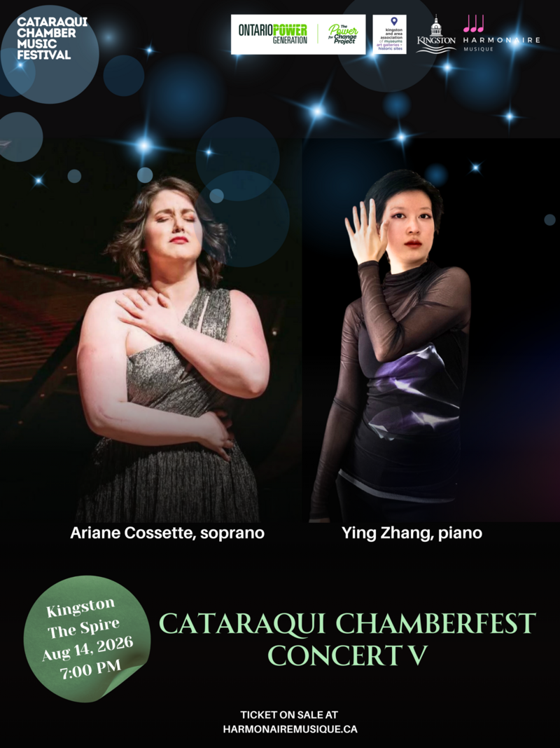 Cataraqui Chamber Music Festival: Ariane Cossette, Ying Zhang @ The Spire Aug 14 2026 - May 31st @ The Spire