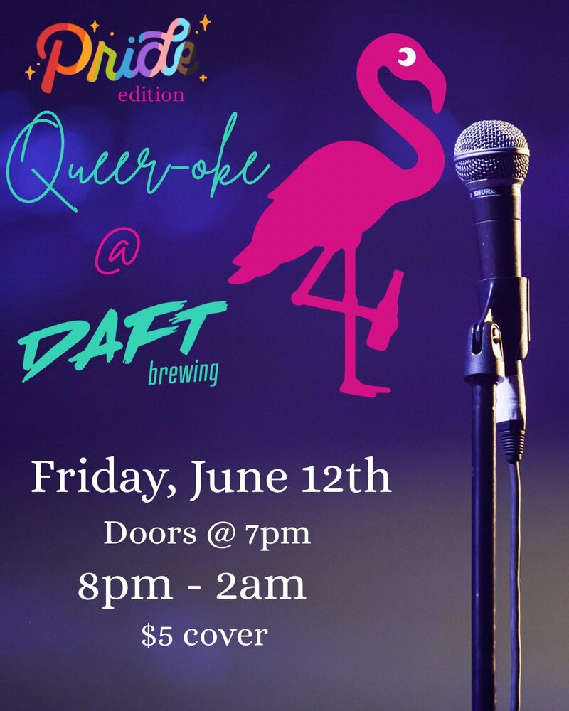 Queeroke - Pride Edition - Jun 1st @ Daft Brewing