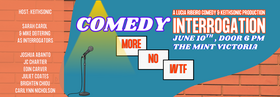 Comedy Interrogation - Jun 13th @ The Mint Victoria, 1414 Douglas St