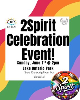 2Spirit Celebration - Jun 15th @ Lake Ontario Park