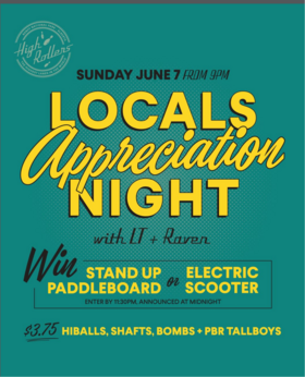 Locals Appreciation Night - Jun 21st @ High Rollers