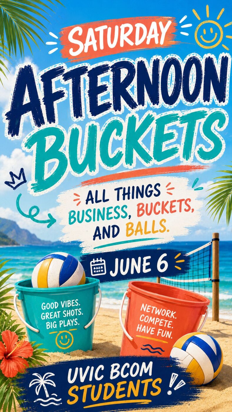 Saturday Afternoon Buckets &ndash; Hosted By Uvic Bcom Students - Jul 13th @ Studio 919