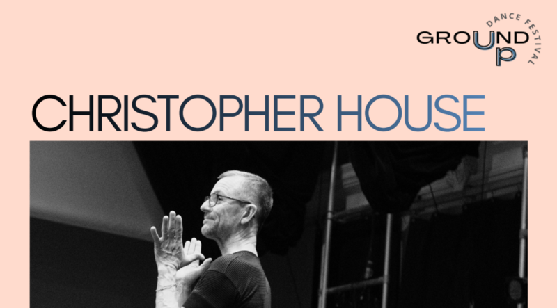 Choreographic Thinking for Artists: Christopher House @ Tett Centre for Creativity & Learning Jun 14 2026 - Jun 3rd @ Tett Centre for Creativity & Learning