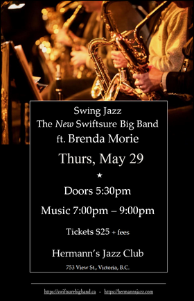 Thu. May 29th 2025 - The NEW Swiftsure Big Band ft. Brenda Morie | Swi... - Jun 8th @ Hermann's Jazz Club