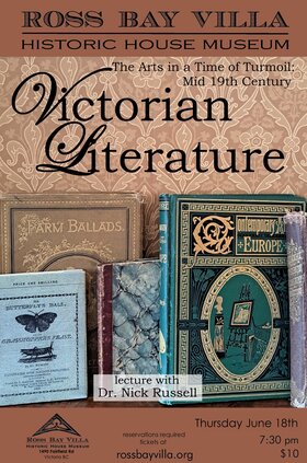 The Arts in a Time of Turmoil: Mid 19th C Victorian Literature - Jun 19th @ Ross Bay Villa Historic House Museum