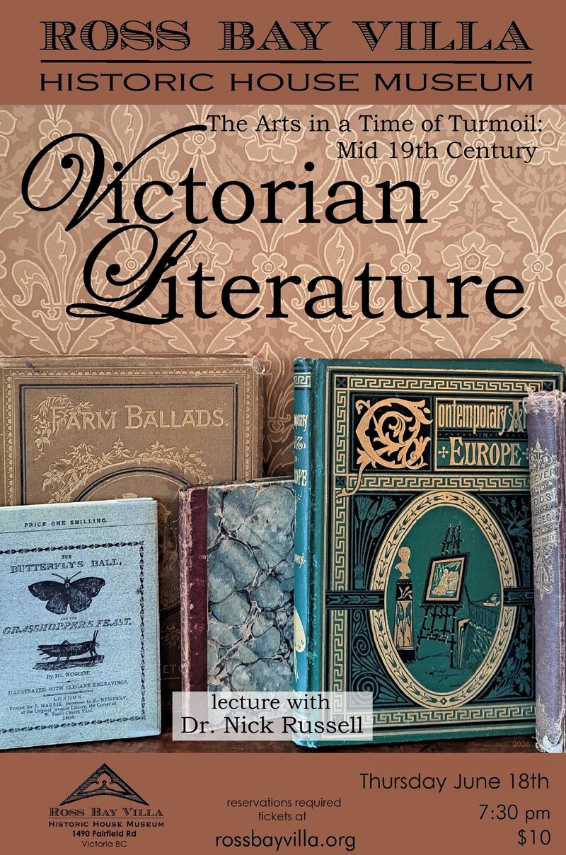 The Arts in a Time of Turmoil: Mid 19th C Victorian Literature - Jun 3rd @ Ross Bay Villa Historic House Museum