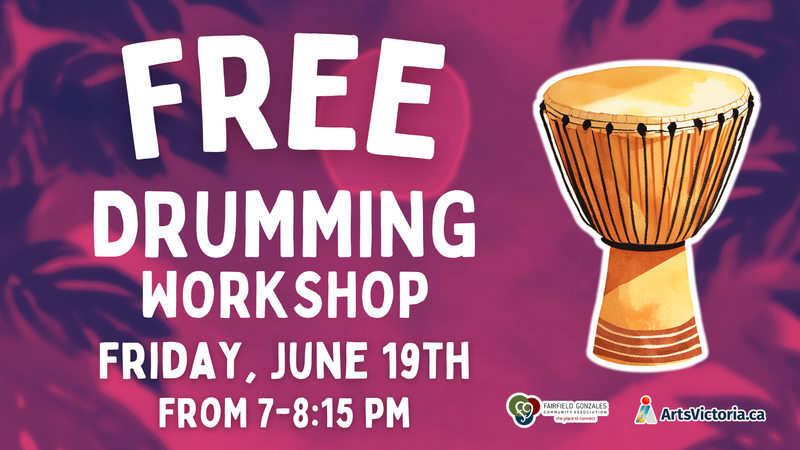 Free Drumming Workshop (June) - Jun 21st @ Fairfield Gonzales Community Association - Garry Oak Room