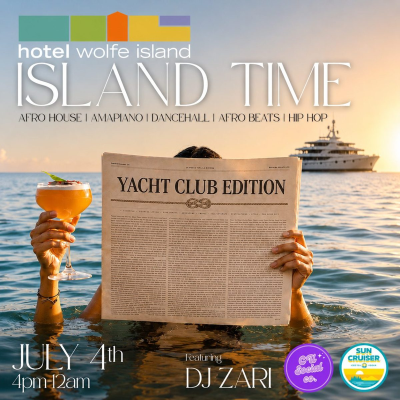 Island Time - Yacht Club Edition: DJ Zari @ Hotel Wolfe Island Jun 4 2026 - Jun 10th @ Hotel Wolfe Island