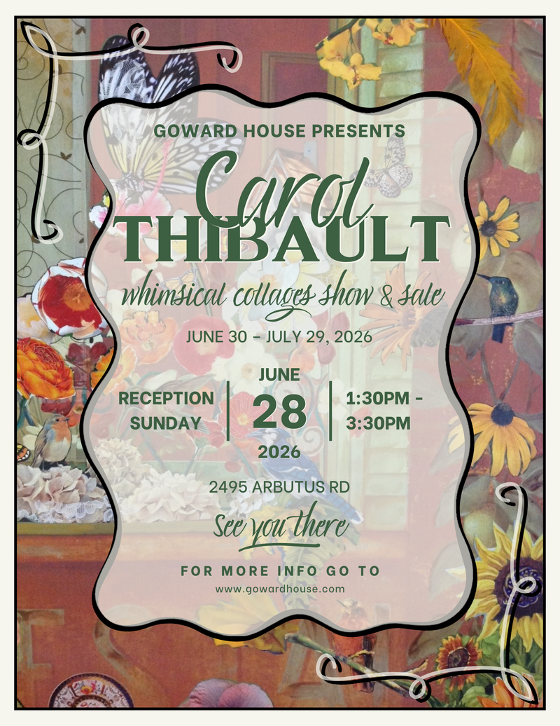 Carol Thibault @ Goward House Society Jun 28 2026 - Jun 13th @ Goward House Society