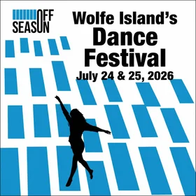 OFF SEASON Dance Festival - Jul 30th @ Hotel Wolfe Island