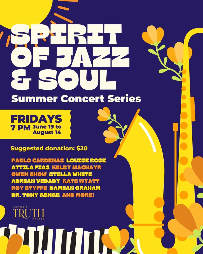 Spirit of Jazz & Soul | Summer Concert Series - Jun 18th @ Victoria Truth Centre | 2815 Cedar Hill Road (off Hillside)