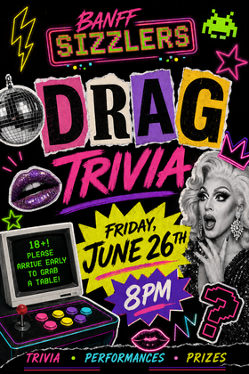Drag Trivia at Banff Sizzlers! - Jul 20th @ Banff Sizzlers
