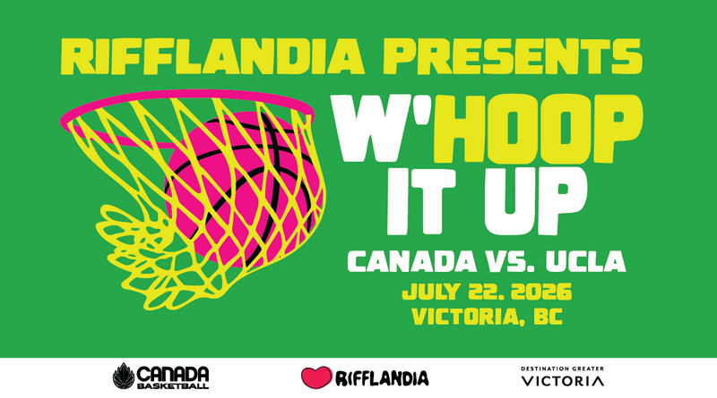W&rsquo;Hoop It Up: CANADA VS UCLA - Sep 4th @ Save-On-Foods Memorial Centre