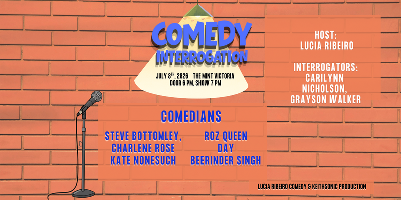 Comedy Interrogation - Jun 21st @ The Mint Victoria, 1414 Douglas St