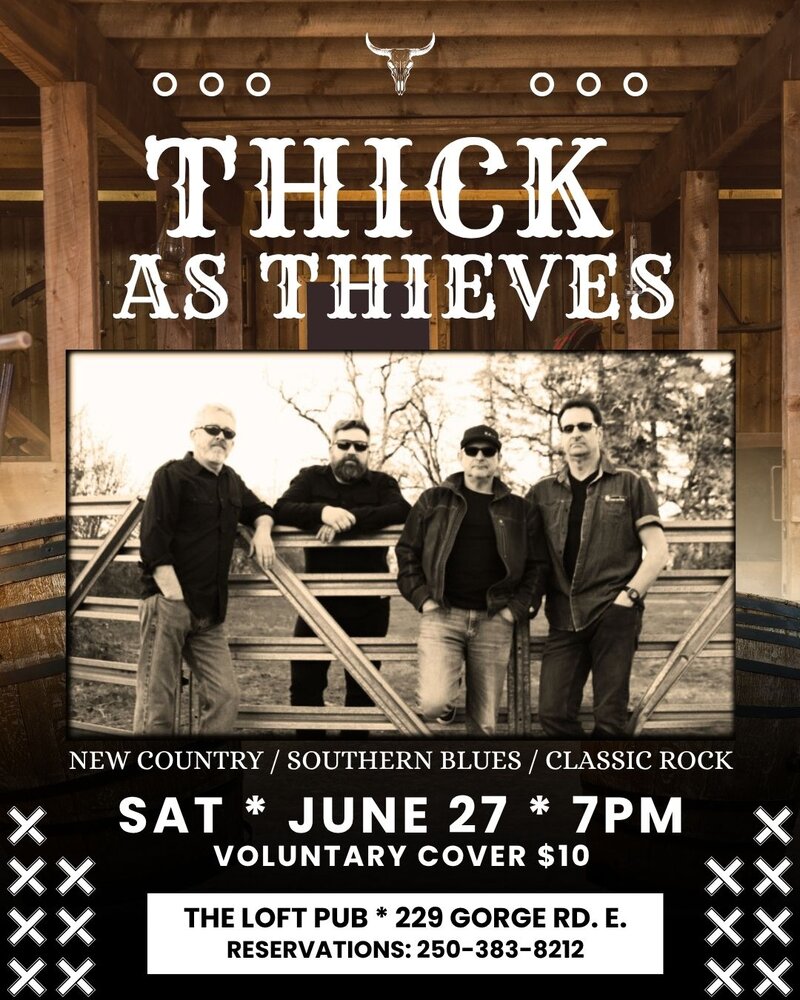 Thick as Thieves - Jun 27th @ The Loft (Victoria)