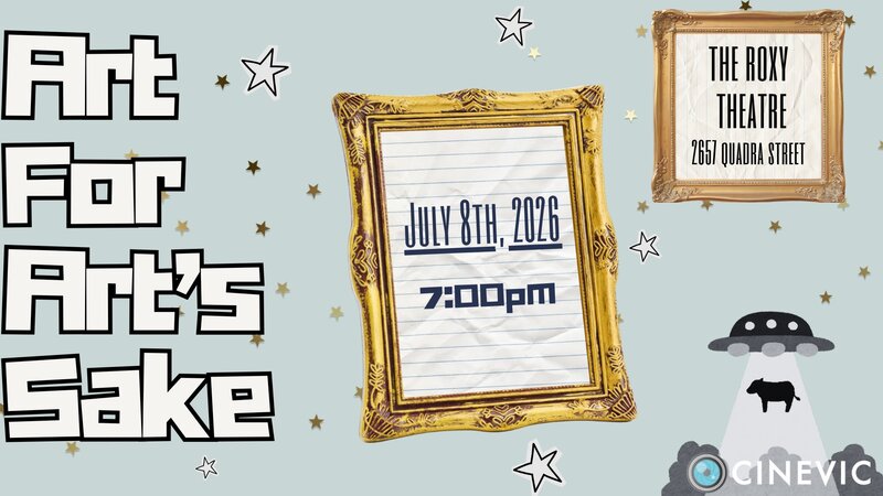 Presenter Series - Art for Art's Sake: Summer Sci-Fi Screening - Jul 3rd @ The Roxy Theatre