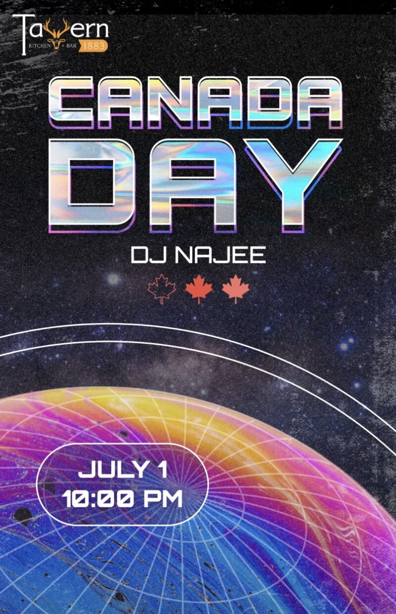 Canada Day DJ Celebration!!! - Jun 29th @ Tavern 1883