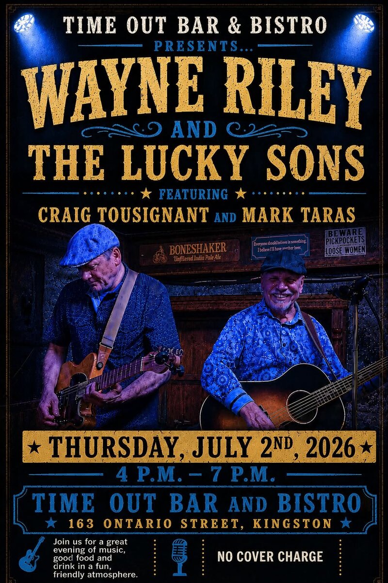 Wayne Riley & the Lucky Sons @ Time Out Bar & Bistro Jul 2 2026 - Jul 6th @ Time Out Bar & Bistro