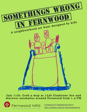 Something's Wrong in Fernwood - Jul 15th @ Fernwood Neighbourhood House