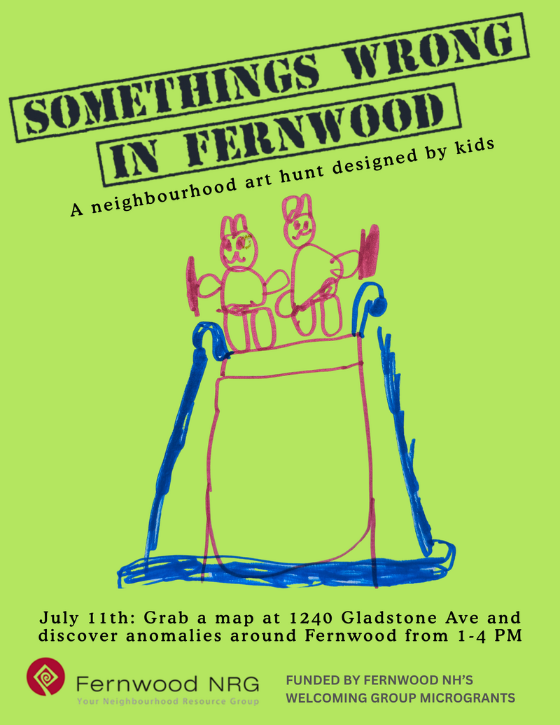 Something's Wrong in Fernwood - Jul 7th @ Fernwood Neighbourhood House