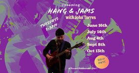 Hang & Jam: John Torres @ Roswell Rehearsals Jul 14 2026 - Jul 18th @ Roswell Rehearsals