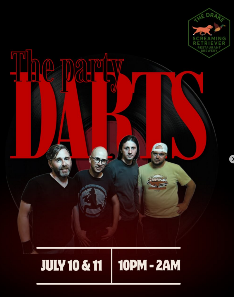 The Party Darts rock The Drake - Jul 7th @ The Drake Pub