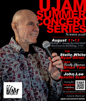 UJAM Summer Concert Series - Aug 29th @ Phillip T. Young Recital Hall (Uvic)