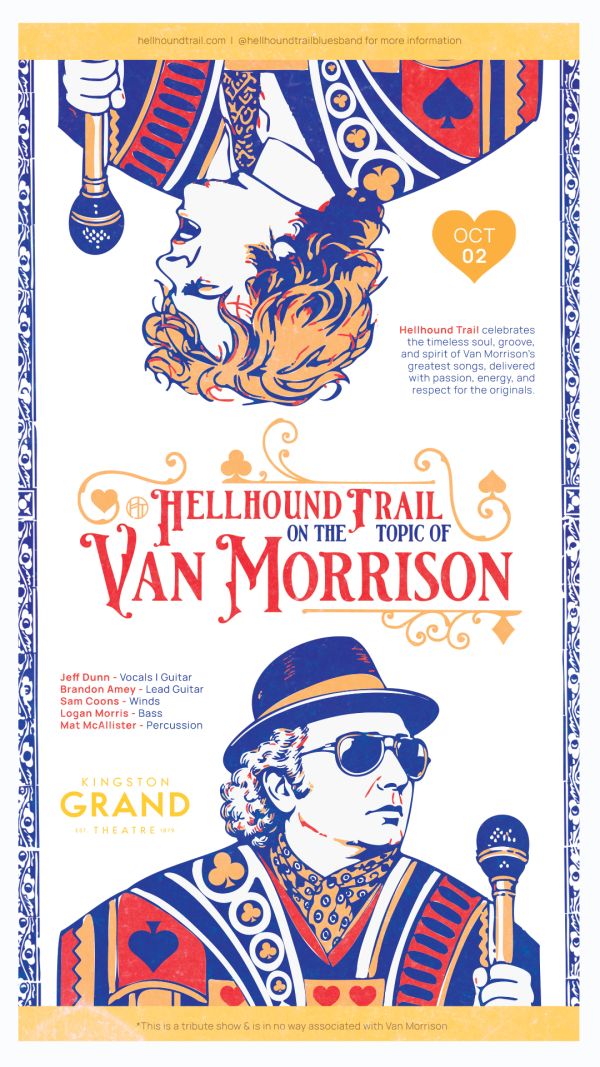 On the Topic of Van Morrison: Hellhound Trail @ Kingston Grand Theatre Oct 2 2026 - Jul 15th @ Kingston Grand Theatre