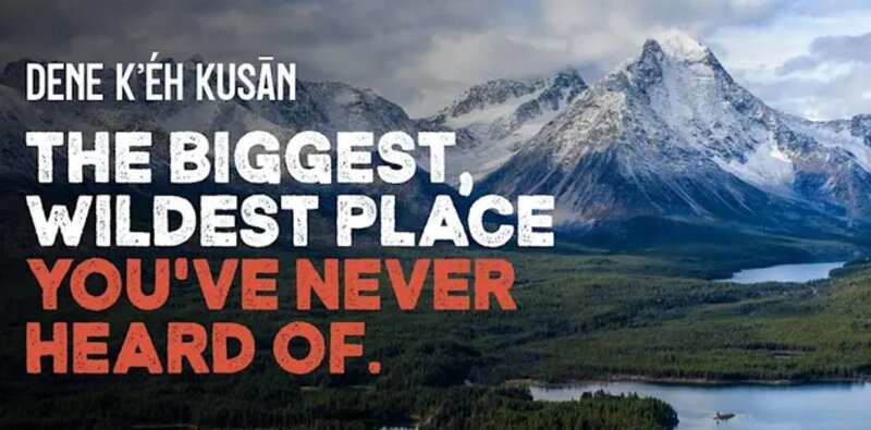 Dene K'&eacute;h Kusān: The Biggest, Wildest Place You've Never Heard Of - Jul 19th @ Patagonia, 616 Yates Street  Victoria, BC V8W 1K9